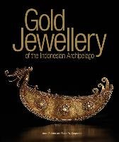 Gold Jewellery of the Indonesian Archipelago Richter Anne, Carpenter Bruce W.