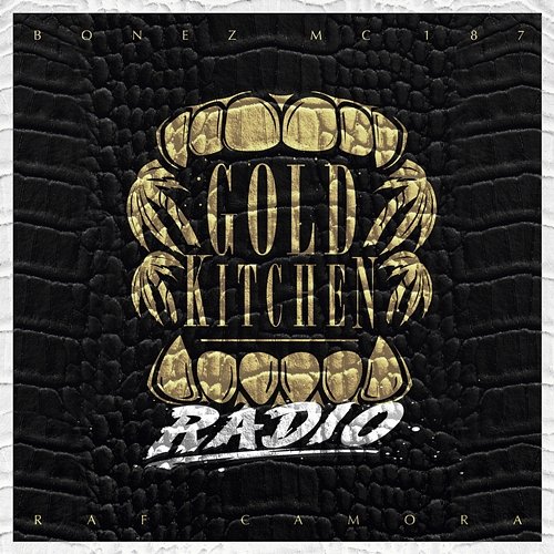 Gold Kitchen Radio Bonez MC, Raf Camora
