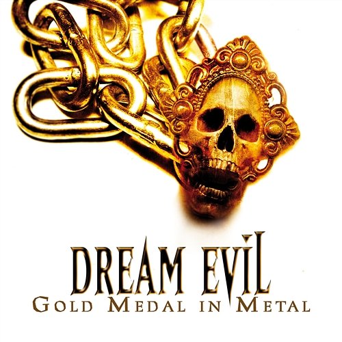 Gold Medal In Metal (Alive And Archive) Dream Evil