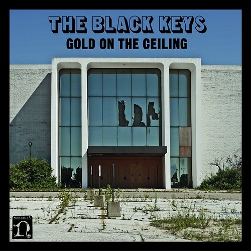Gold on the Ceiling The Black Keys