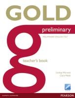 Gold Preliminary Teacher's Book 