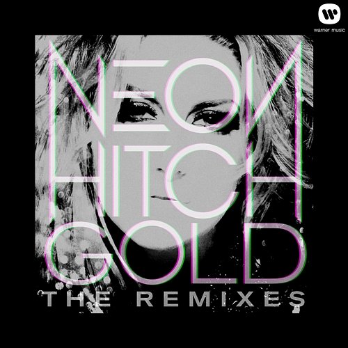 Gold Remix EP Neon Hitch
