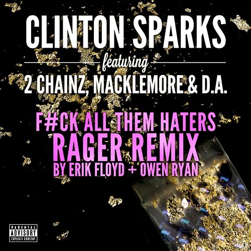Gold Rush Clinton Sparks feat. 2 Chainz, Macklemore, D.A.