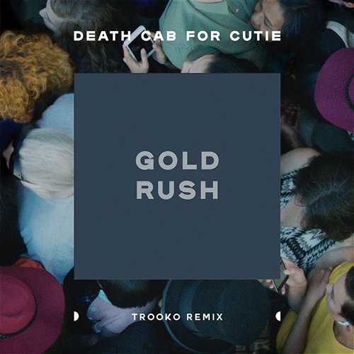 Gold Rush Death Cab for Cutie