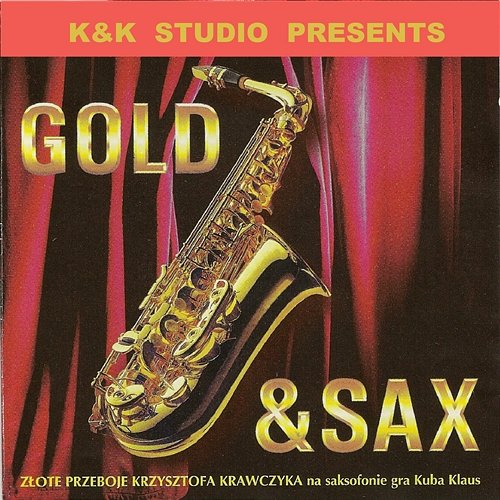 Gold & Sax Złote Przeboje Krzysztofa Krawczyka na Saksofonie Gra Kuba Klaus Kuba Klaus