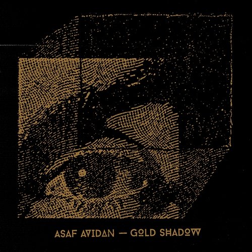 Gold Shadow Asaf Avidan