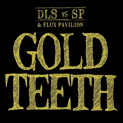 Gold Teeth Dan Le Sac vs Scroobious Pip & Flux Pavilion