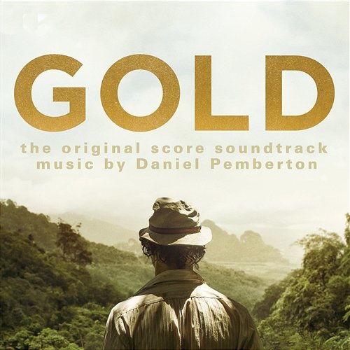 Gold: The Original Score Soundtrack Daniel Pemberton
