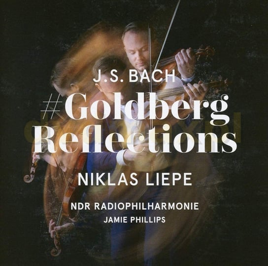 Goldberg Reflections Liepe Niklas, Ndr Radiophilharmonie