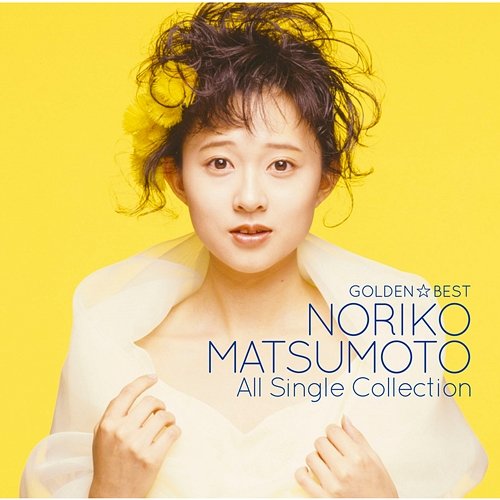 GOLDEN BEST Matsumoto Noriko All Single Collection Noriko Matsumoto