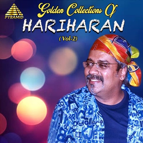 Golden Collection Of Hariharan, Vol. 2 A. R. Rahman, Vidyasagar, Deva and Hariharan