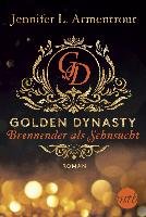 Golden Dynasty - Brennender als Sehnsucht Armentrout Jennifer L.