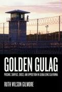 Golden Gulag Gilmore Ruth Wilson