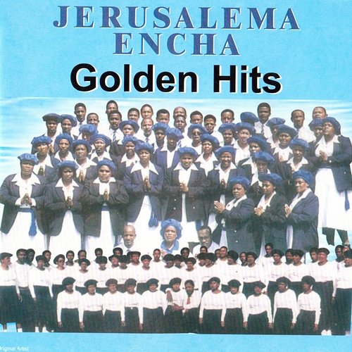 Golden Hits Jerusalema E Ncha C.W.J