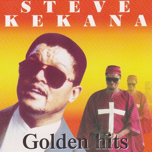Golden Hits Steve Kekana