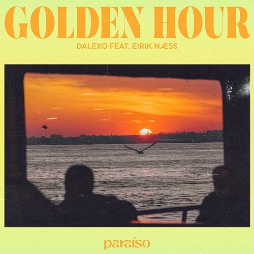 Golden Hour DALEXO feat. Eirik Næss