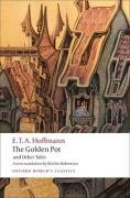 Golden Pot and Other Tales Hoffmann E. T. A.