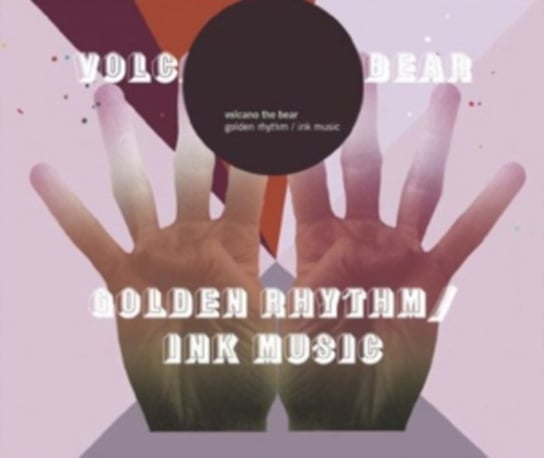 Golden Rhythm/Ink Music Volcano the Bear