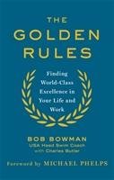 Golden Rules Bowman Bob