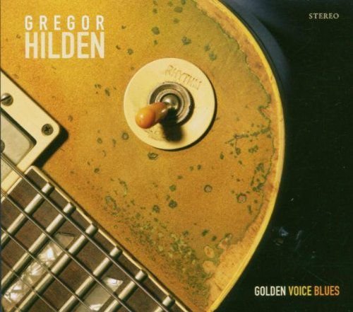 Golden Voice Blues Hilden Gregor