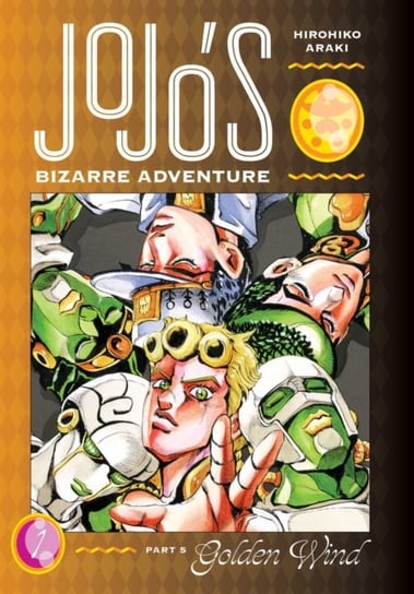 Golden Wind. JoJos Bizarre Adventure. Part 5. Volume 1 Araki Hirohiko
