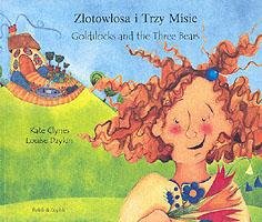 Goldilocks and the Three Bears in Polish and English Clynes Kate