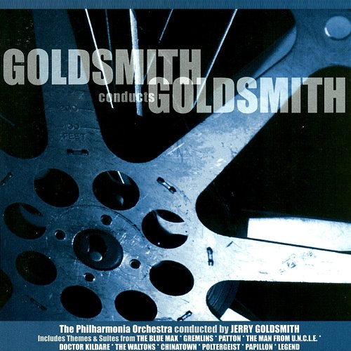 Goldsmith Conducts Goldsmith Jerry Goldsmith