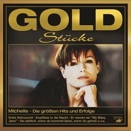 Goldstücke - Die größten Hits & Erfolge Michelle