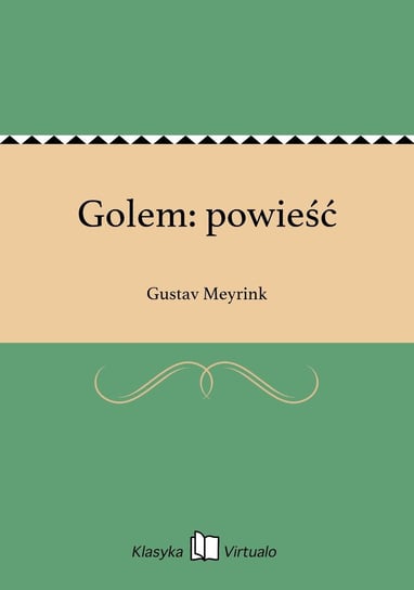 Golem: powieść Meyrink Gustav
