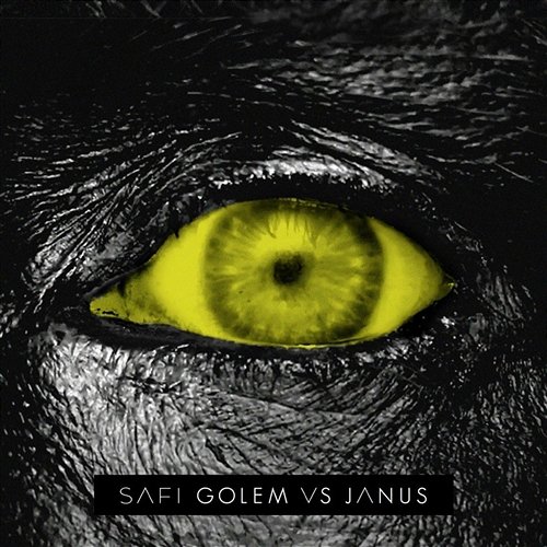 Golem vs. Janus (Remixes) Safi