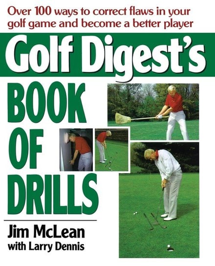 Golf Digest's Book of Drills Mclean Jim