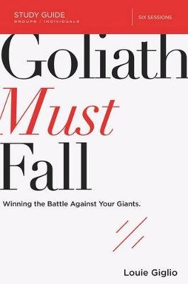 Goliath Must Fall Study Guide Giglio Louie