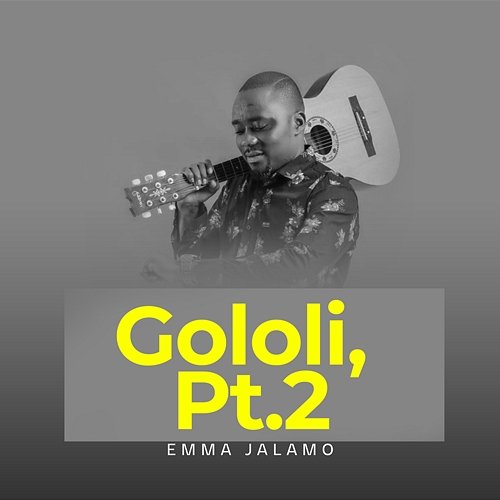 Gololi, Pt.2 Emma Jalamo