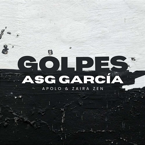 Golpes Apolo & Zaira Zen, Asg García