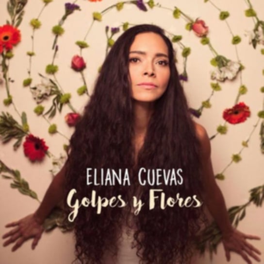 Golpes Y Flores Eliana Cuevas