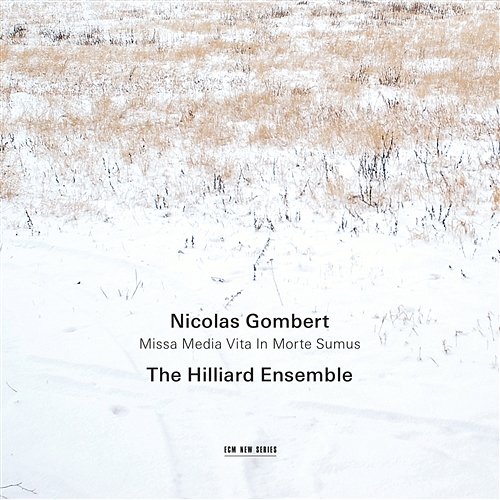 Gombert: Missa Media Vita In Morte Sumus The Hilliard Ensemble