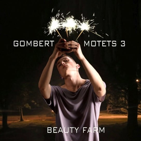 Gombert: Motets. Volume 3 Beauty Farm