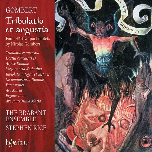 Gombert: Tribulatio et angustia – Motets The Brabant Ensemble, Stephen Rice