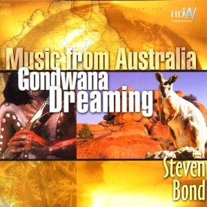 Gondwana Dreaming Bond Steven
