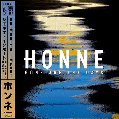 Gone Are the Days HONNE