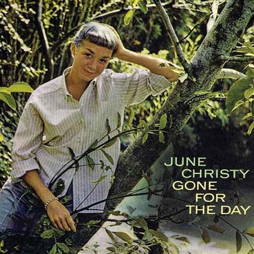 Gone for the Day June Christy