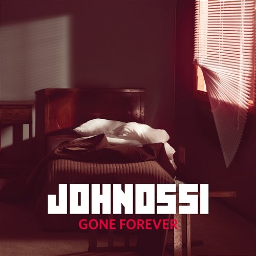 Gone Forever Johnossi