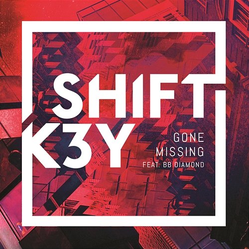 Gone Missing Shift K3Y feat. BB Diamond