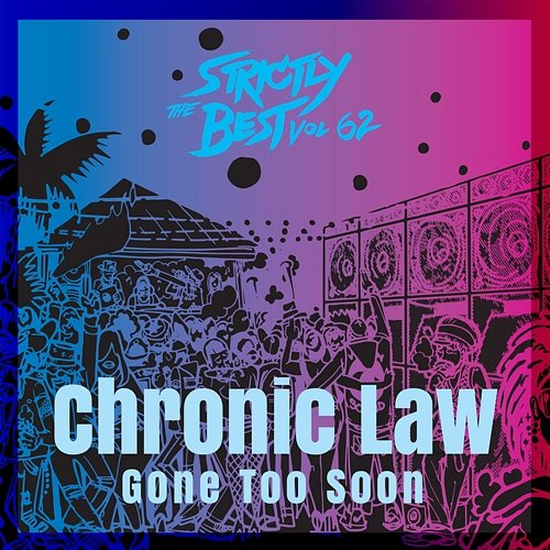 Gone Too Soon Chronic Law