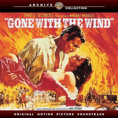 Gone With the Wind (Original Motion Picture Soundtrack) Max Steiner