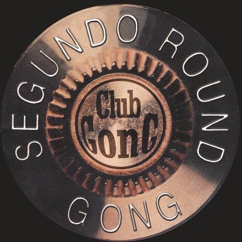 Gong Segundo Round Club Gong