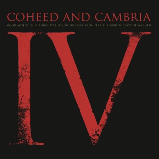 Good Apollo I'm Burning Star IV Volume One:  From Fear Through The Eyes Of Madness Coheed and Cambria