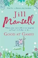Good at Games Mansell Jill