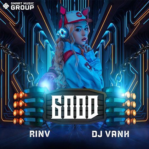 Good RinV & DJ Vanh