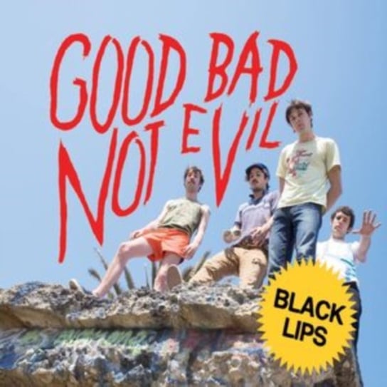 Good Bad Not Evil Black Lips